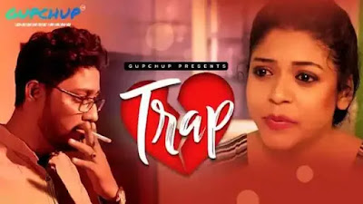 Trap GupChup Web Series 2020 Watch Online Star Cast Review