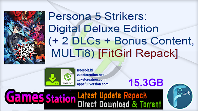 Persona 5 Strikers Digital Deluxe Edition (+ 2 DLCs + Bonus Content, MULTi8) [FitGirl Repack, Selective Download – from 9.5 GB]