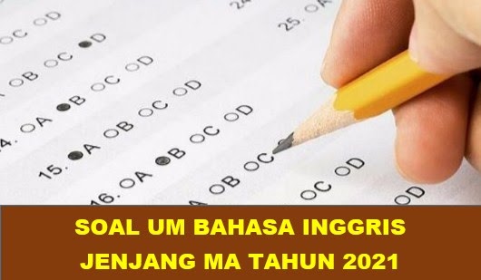 Download Soal Um Bahasa Inggris Jenjang Ma Tahun 2021