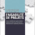 كيف تقوم بعملية دراسة الجدوى للمشروع خطوة بخطوة - Comment réaliser une étude de faisabilité de projet