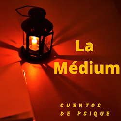 La Medium cuento