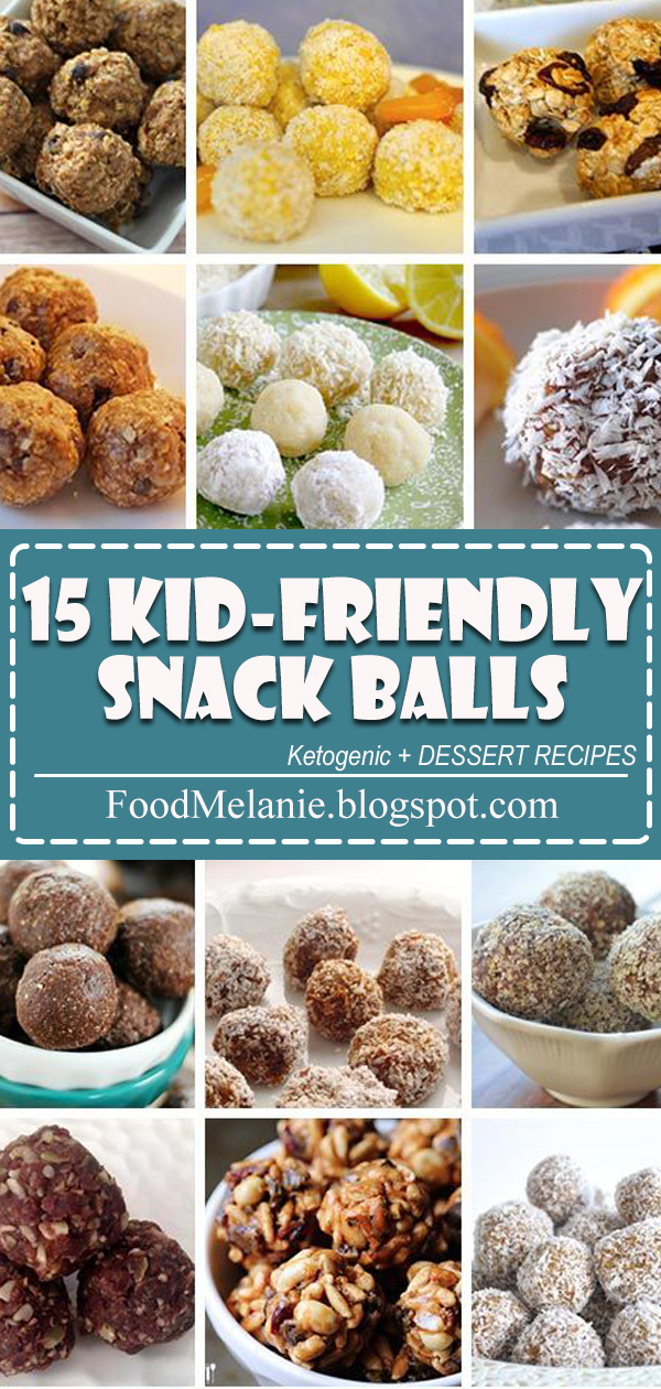 15 Kidfriendly Snack Balls Eatwell606