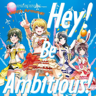 Happy Around! - Hey! Be Ambitious! (3rd Single) D4DJ