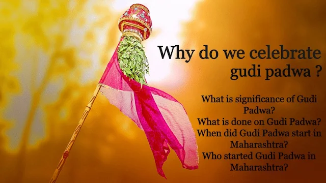 why do we celebrate gudi padwa ?