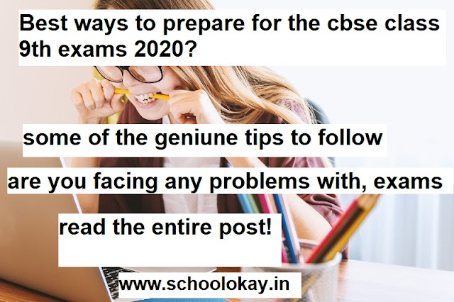 BEST WAYS TO PREPARE FOR CBSE CLASS 9 EXAMS BEST WAYS TO PREPARE FOR CBSE CLASS 9 EXAMS
