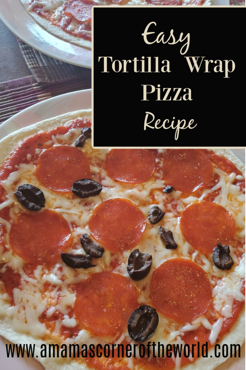 Cooking with Kids Tortilla Wrap Pizzas A Mama's Corner of the World