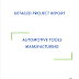 Project Report on Automotive Tools Manufacturing