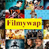Filmywap 2019 | xFilmywap.Com Free Download New Punjabi, Bollywood, Hollywood, South Hindi Dubbed Full HD Movies
