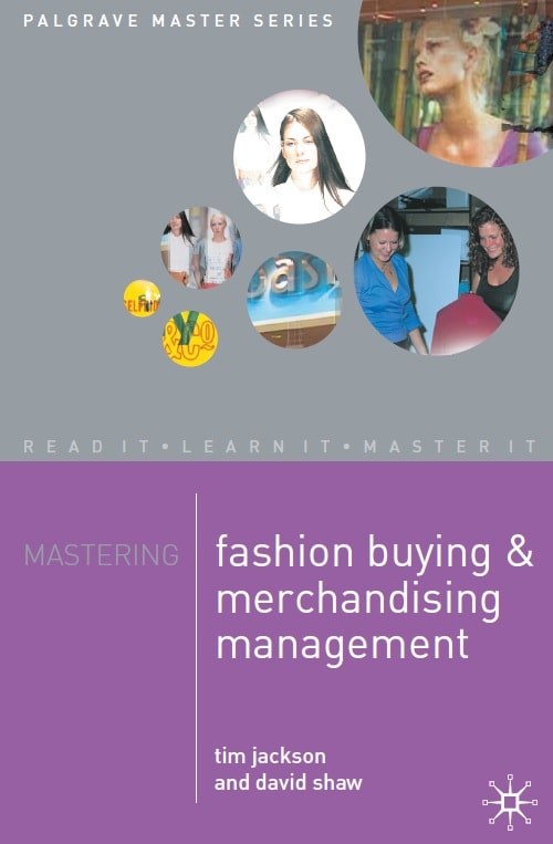 Mastering Fashion Buying and Merchandising Management PDF by Tim