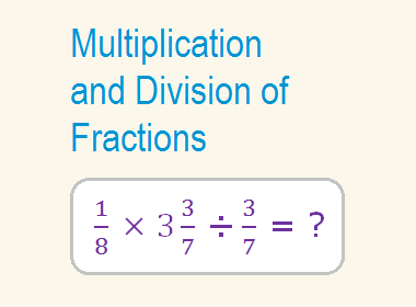 10 Math Problems: Multiplication and Division of Fractions