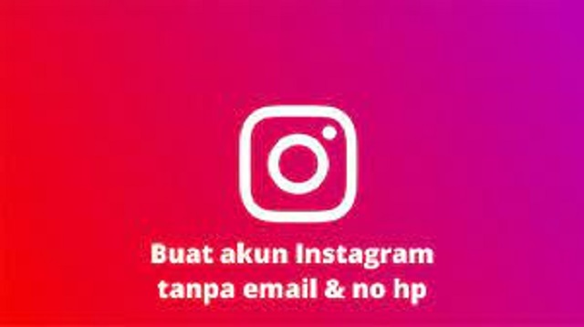 Cara Membuat Akun Instagram Yang Baru Tanpa E-mail Dan No HP Cara Membuat Akun Instagram Yang Baru Tanpa E-mail Dan No HP