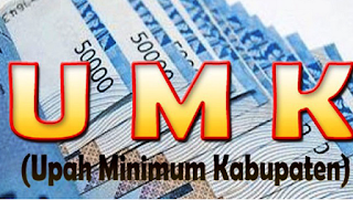 Daftar Upah Minimum Kabupaten UMK 2017