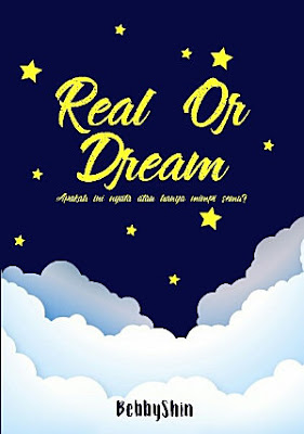 Real Or Dream by Bebbyshin Pdf Real Or Dream by Bebbyshin Pdf