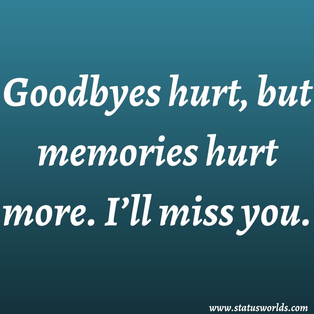 Good Bye Status, Captions & Good Bye Quotes For Leaving People ...