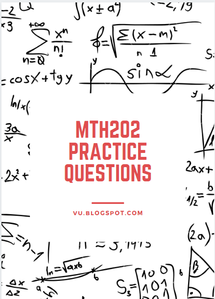 MTH202 (Discrete Mathematics) Practice Questions Lecture 1-45 Download in PDF