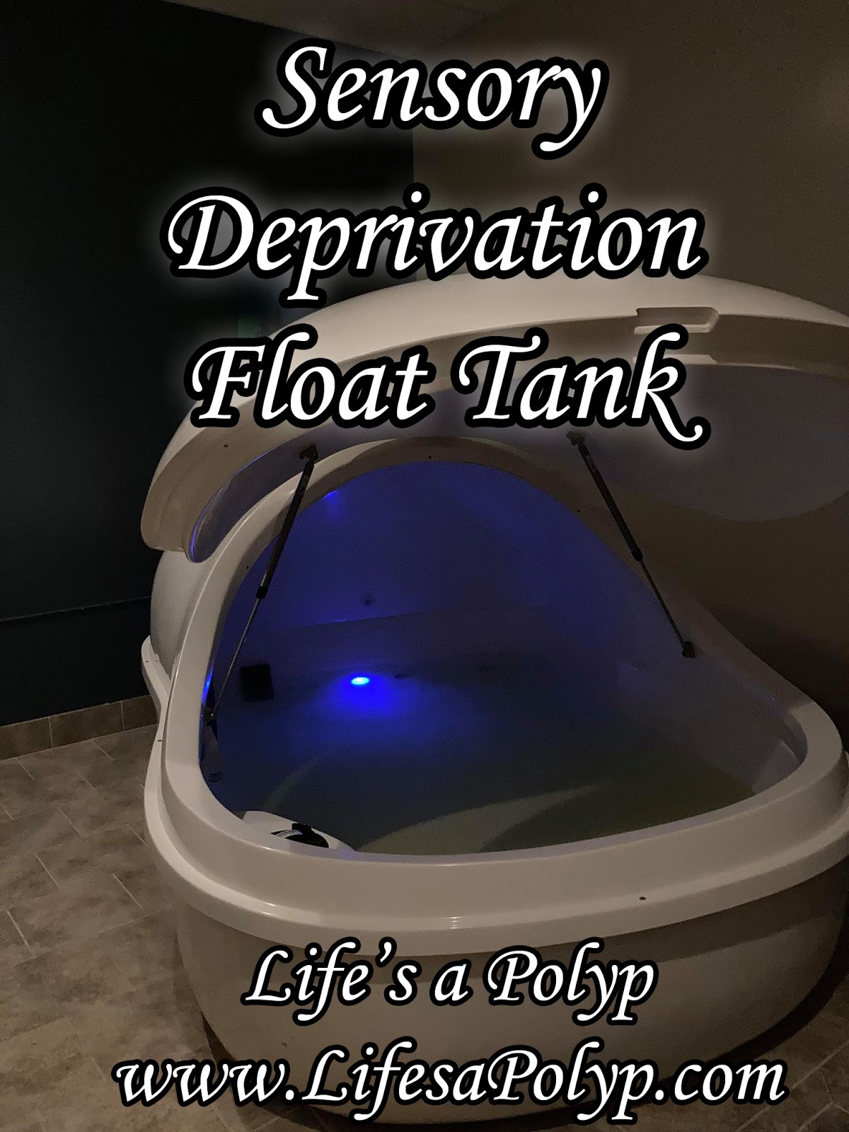 Life's a Polyp Sensory Deprivation Tanks