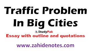 traffic problems in a big city essay with outlines and quotations