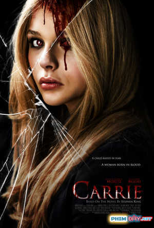 CƠN THỊNH NỘ CỦA CARRIE - Carrie (2013) CƠN THỊNH NỘ CỦA CARRIE - Carrie (2013)