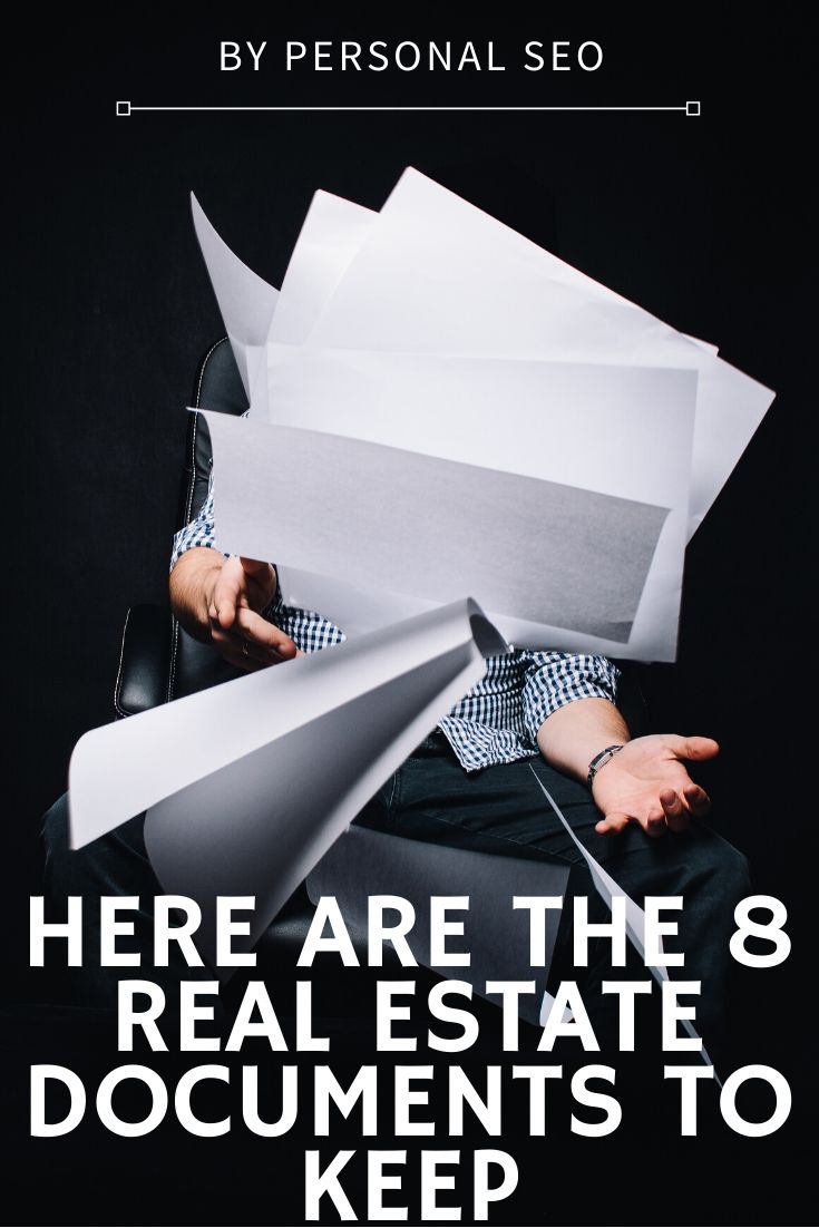 Here are the 8 Real Estate Documents to Keep
