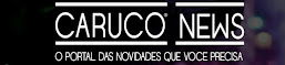 CARUCO NEWS|☆PORTAL DE TODAS NOVIDADES☆