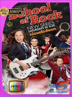 School of Rock Temporada 1-2 HD [1080p] Latino [GoogleDrive] SXGO