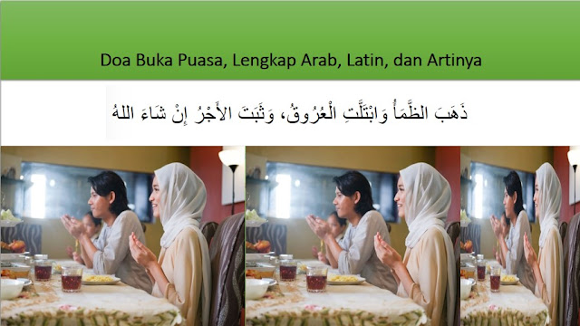 Doa Buka Puasa, Lengkap Arab, Latin, dan Artinya