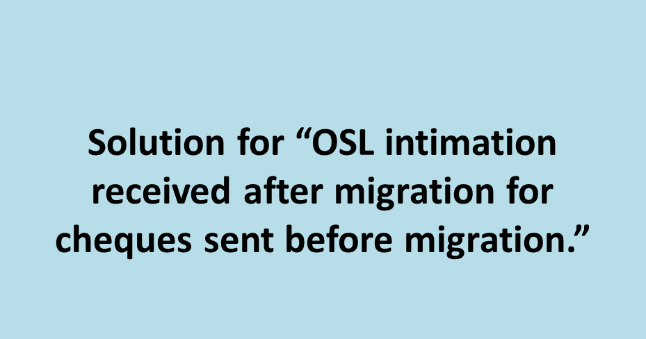 India Post Finacle Guide's Solution for “OSL intimation received after ...