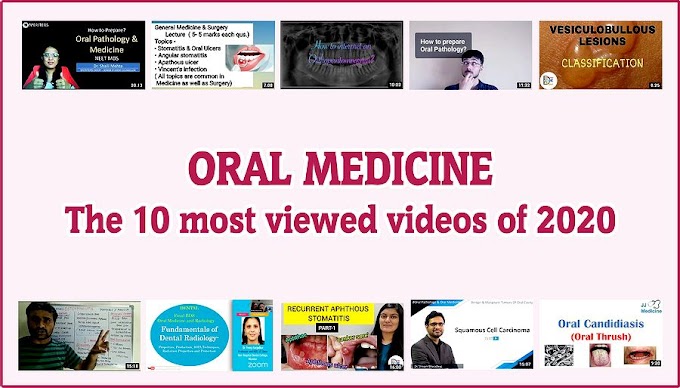 ORAL MEDICINE: The 10 most viewed videos of 2020