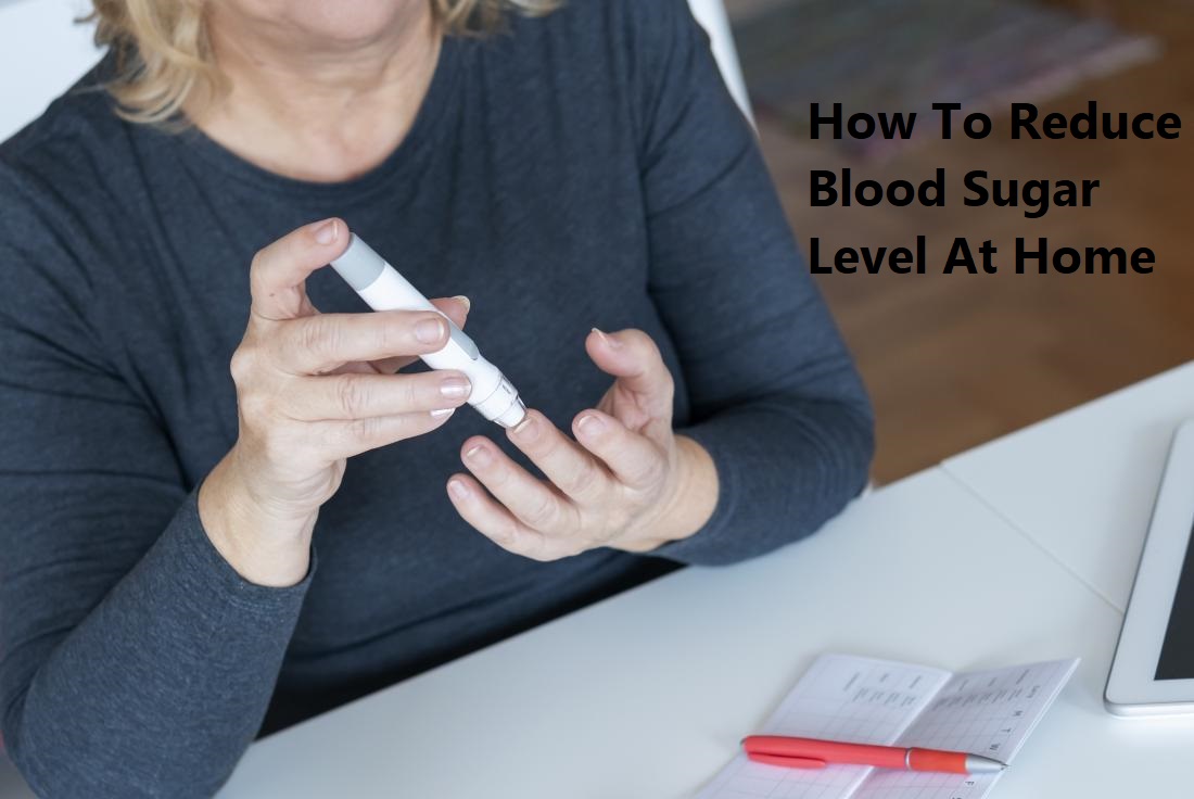 how to reduce blood sugar level at home