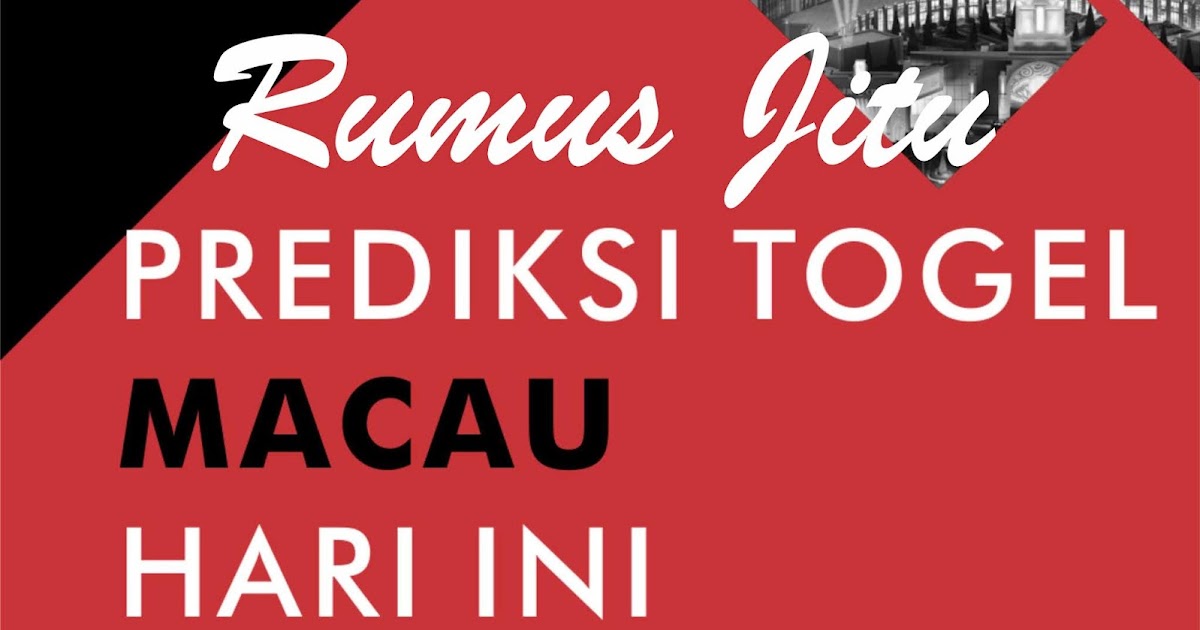 Ramalan Hoki Rumus Jitu Togel Macau 2d