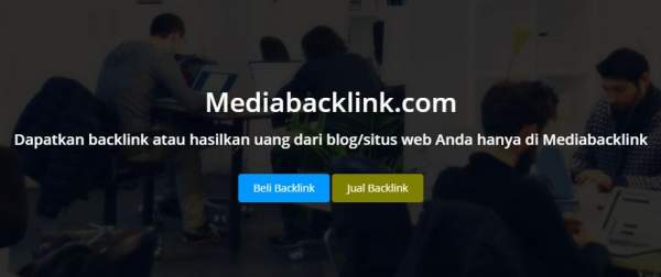 Butuh Jasa Backlink Berkualitas ? Mediabacklink Tempatnya