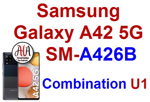 Samsung Galaxy A42 5G SM-A426B Combination ab rom U1-U2 كومبنيشن-کامبینیشن