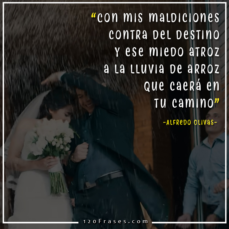 Frases de Alfredo Olivas (volverá) 120 frases