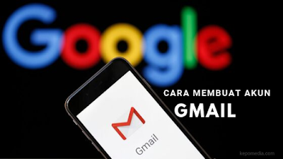 Cara Membuat Akun Gmail Baru Di HP