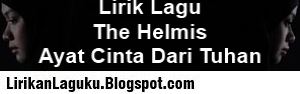 Lirik Lagu The Helmis Ayat Cinta Dari Tuhan Lirik Lagu Terbaru