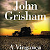 Bertrand Editora | "A Vingança" de John Grisham 