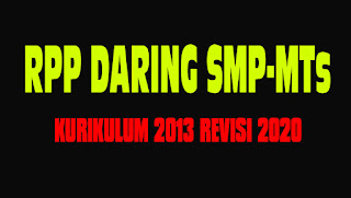 RPP DARING SMP KURIKULUM 2013 REVISI 2020