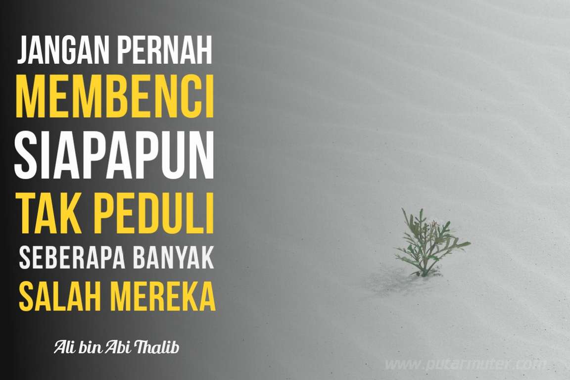 30 Kata Kata Bijak Ali bin Abi Thalib untuk Nasihat Hidup - Putarmuter