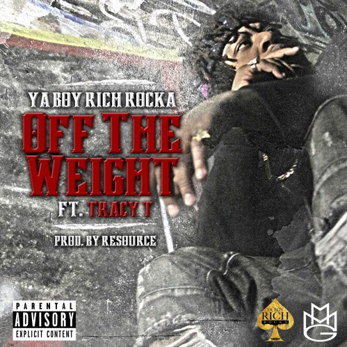 Rich Rocka featuring Tracy T - "Off The Weight"