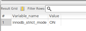 innodb_strict_mode : ON innodb_strict_mode : ON
