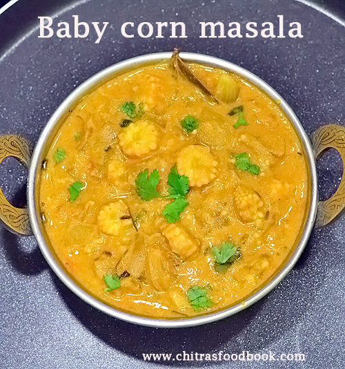 Baby Corn Masala Gravy For Chapathi / Roti Chitra's Food Book