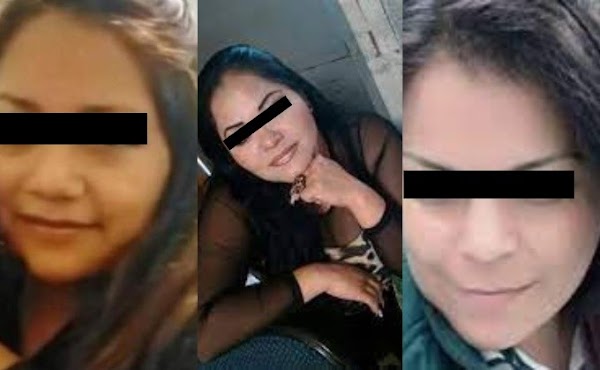 Ellas podrían ser víctimas del monstruo de Atizapán, aunque podrían ser mas Ellas podrían ser víctimas del monstruo de Atizapán, aunque podrían ser mas