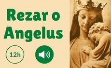 Rezar o Angelus (com áudio)