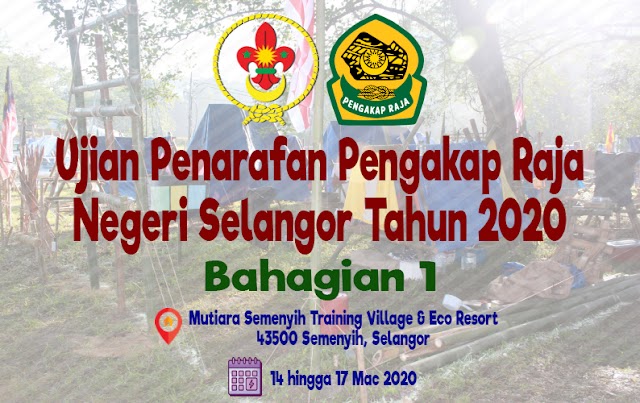 UJIAN PENARAFAN PENGAKAP RAJA NEGERI SELANGOR BAHAGIAN 1, TAHUN 2020