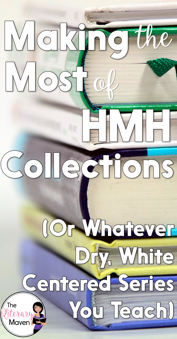 Making The Most of HMH Collections Curriculum (Or Whatever Dry, White