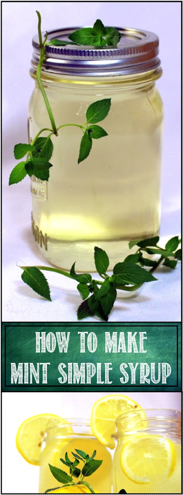 52 Ways to Cook How to Make MINT SIMPLE SYRUP
