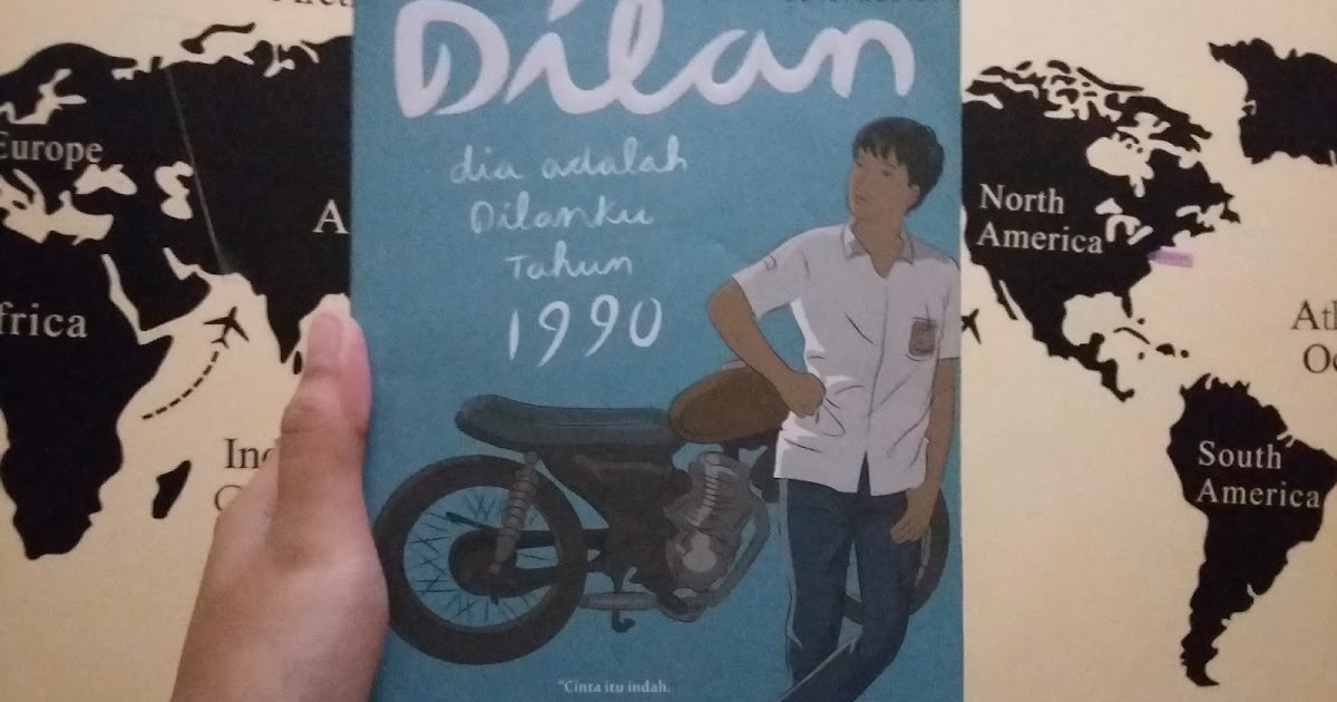 Dilan Dia Adalah Dilanku tahun 1990 Pidi Baiq — The