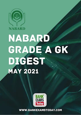 NABARD Grade A GK Digest: May 2021