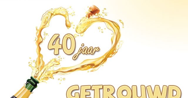 40 Jaar Getrouwd Humor 40 Jaar Getrouwd Humor