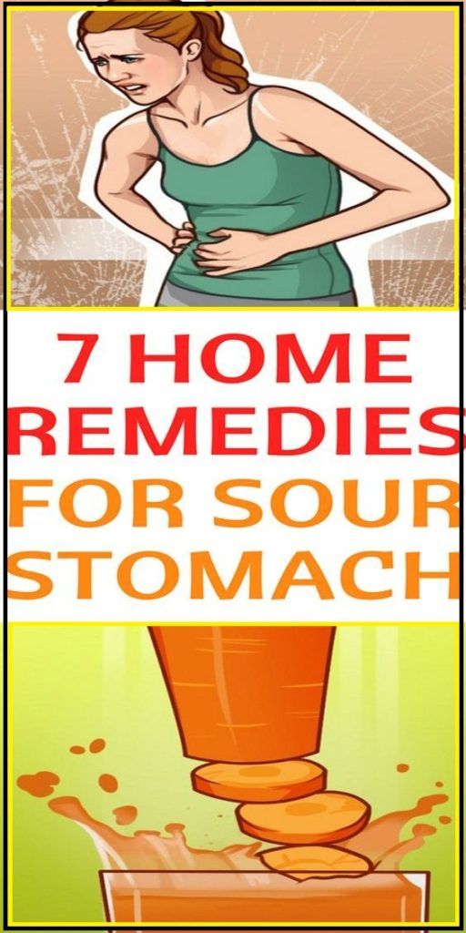 7 Natural Home Remedies For Sour Stomach